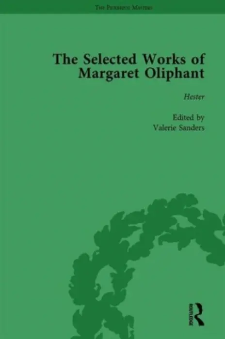 Selected Works of Margaret Oliphant, Part V Volume 20