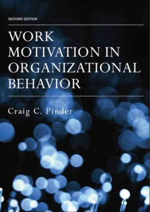 Work Motivation in Organizational Behavior - Pinder, Craig C.