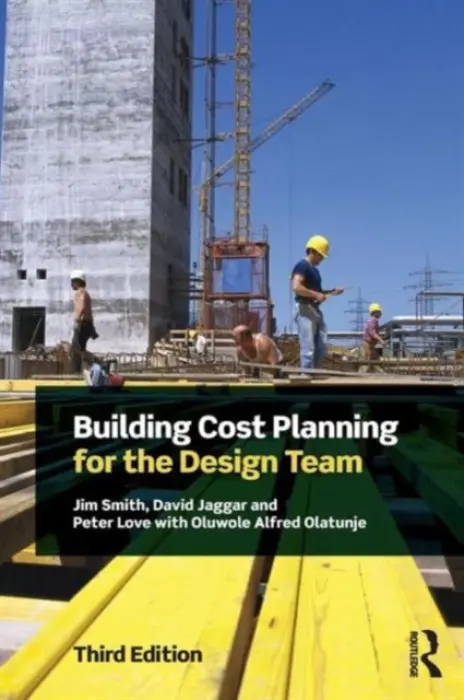 Building Cost Planning for the Design Team - Smith, Jim