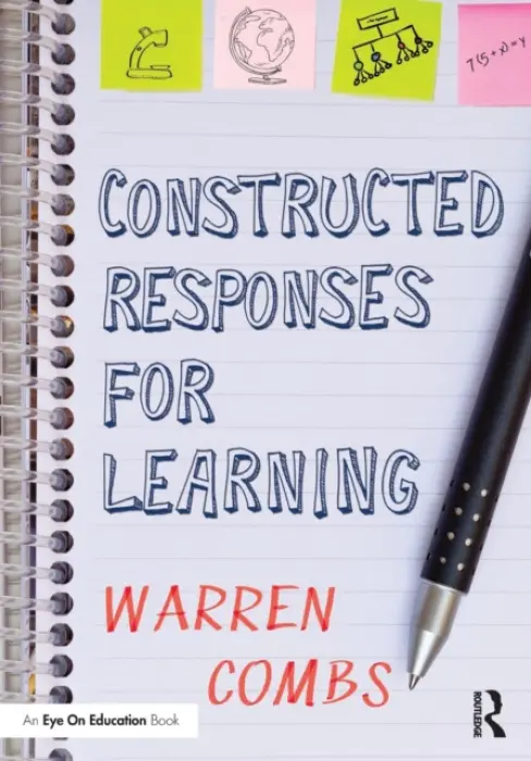 Constructed Responses for Learning - Combs, Warren (Writing to Win, USA)