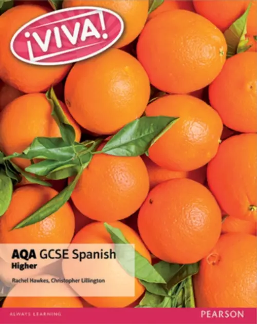 Viva! AQA GCSE Spanish Higher Student Book - Hawkes, Rachel a Lillington, Christopher