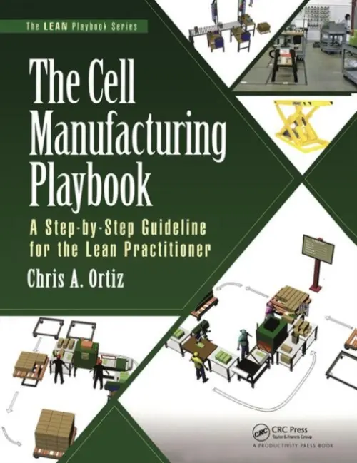 Cell Manufacturing Playbook - Ortiz, Chris A.