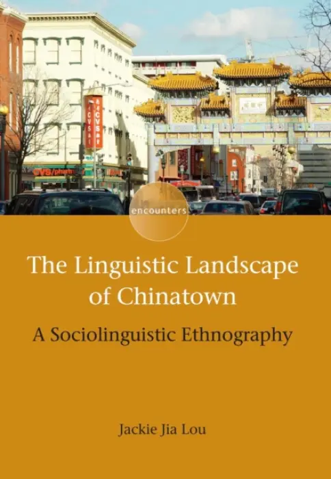 Linguistic Landscape of Chinatown - Lou, Jackie Jia