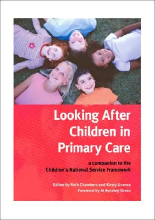 Looking After Children In Primary Care - Chambers, Ruth a License, Kirsty