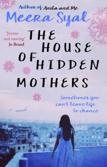 House of Hidden Mothers - Syal, Meera