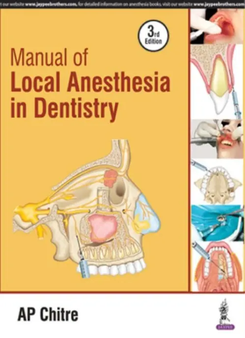Manual of Local Anaesthesia in Dentistry - Chitre, AP