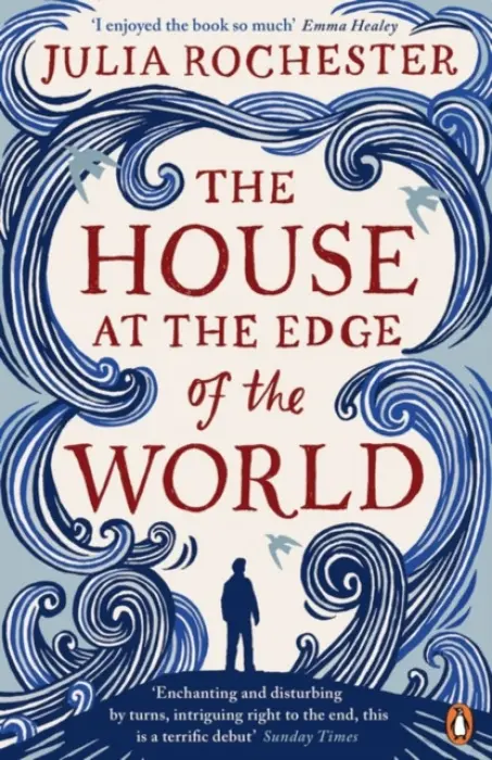 House at the Edge of the World - Rochester, Julia