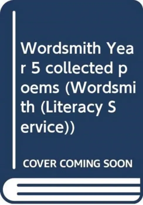 Wordsmith Year 5 collected poems - Rosen, Michael a Causley, Charles