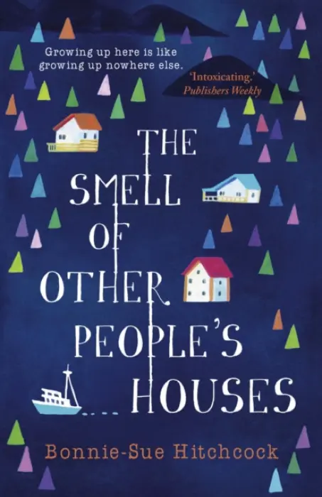Smell of Other People's Houses - Hitchcock, Bonnie-Sue