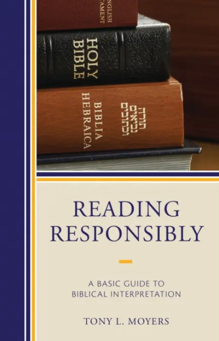 Reading Responsibly - Moyers, Tony L.