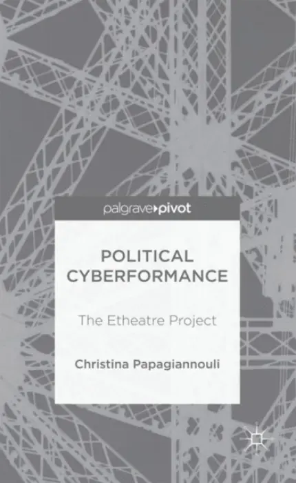 Political Cyberformance - Papagiannouli, Christina