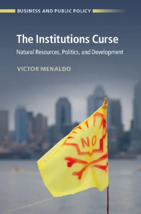 Institutions Curse - Menaldo, Victor (University of Washington)
