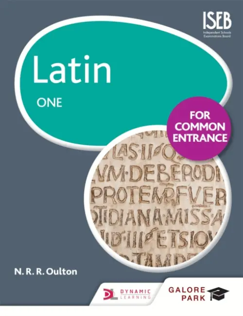 Latin for Common Entrance One - Oulton, N. R. R.