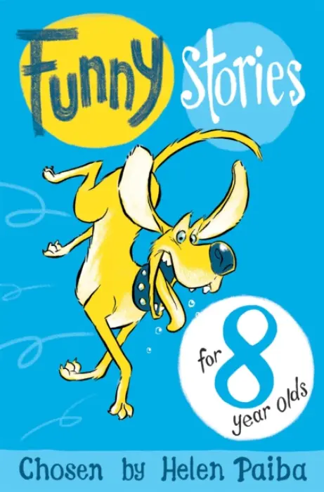 Funny Stories For 8 Year Olds - Helen Paiba