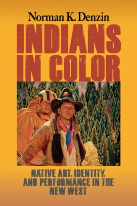 Indians in Color - Denzin, Norman K