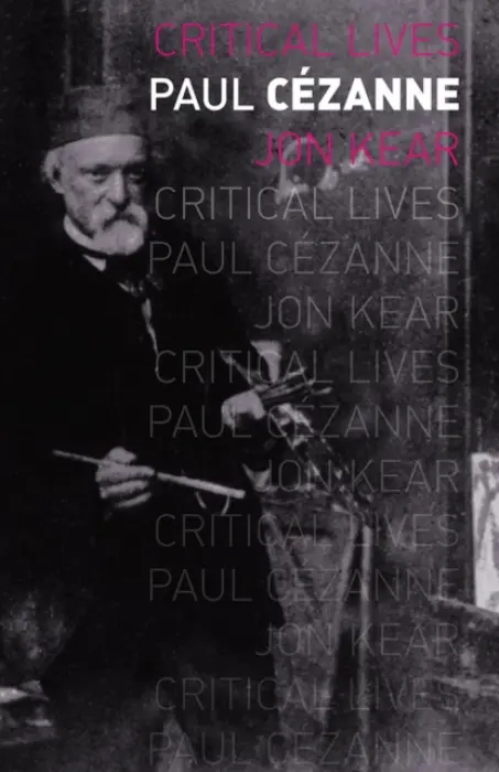 Paul CÃ©zanne - Jon Kear