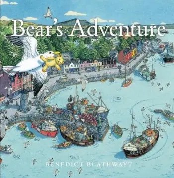Bear's Adventure - Blathwayt, Benedict