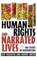 Human Rights and Narrated Lives - Schaffer, K. a Smith, S.