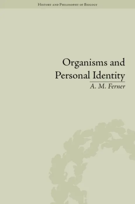 Organisms and Personal Identity - Ferner, A.M. (Universite Bordeaux Montaigne, France)