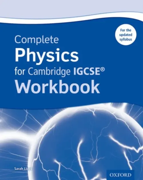 Complete Physics for Cambridge IGCSE (R) Workbook - Lloyd, Sarah