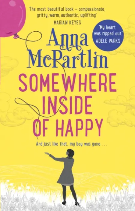 Somewhere Inside of Happy - McPartlin, Anna