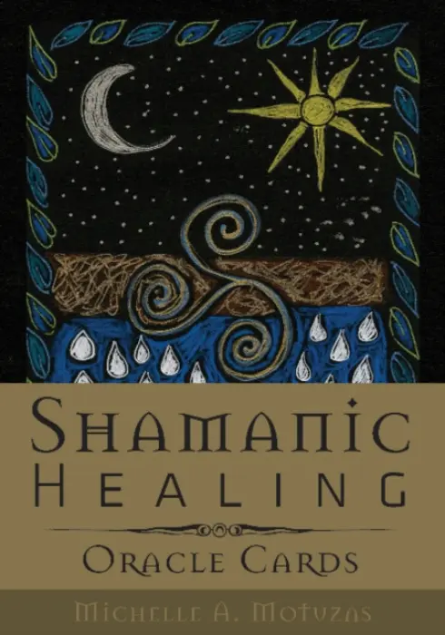 Shamanic Healing Oracle Cards - Motuzas, Michelle A.