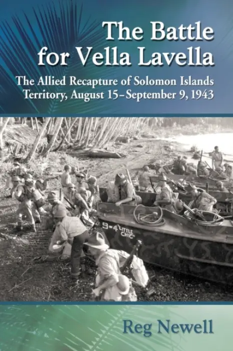 Battle for Vella Lavella - Newell, Reg