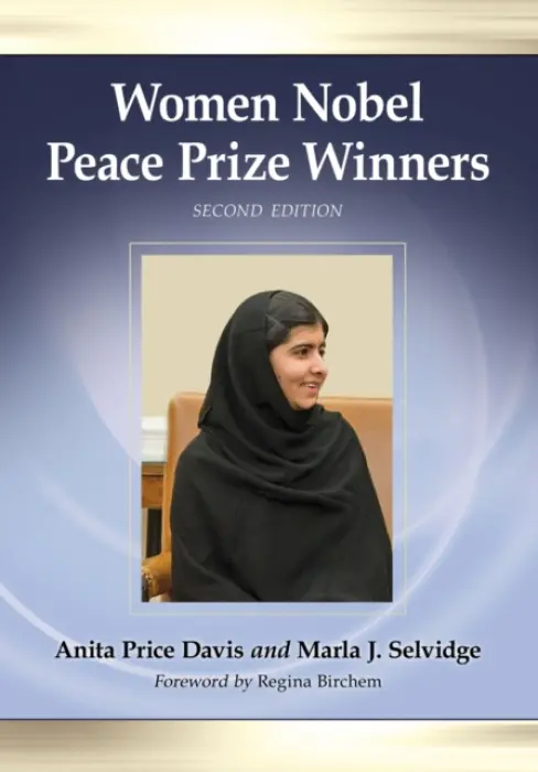Women Nobel Peace Prize Winners, 2d ed. - Davis, Anita Price a Selvidge, Marla J.