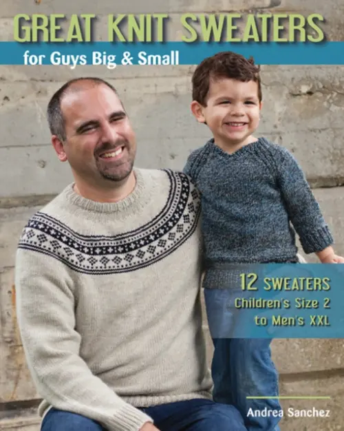 Great Knit Sweaters for Guys Big & Small - Sanchez, Andrea