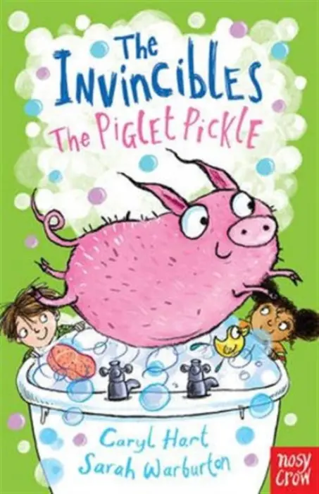 The Invincibles: The Piglet Pickle - Hart, Caryl