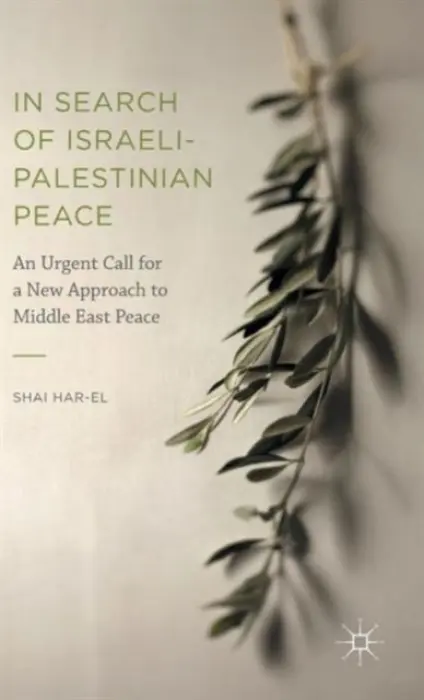In Search of Israeli-Palestinian Peace - Har-El, Shai