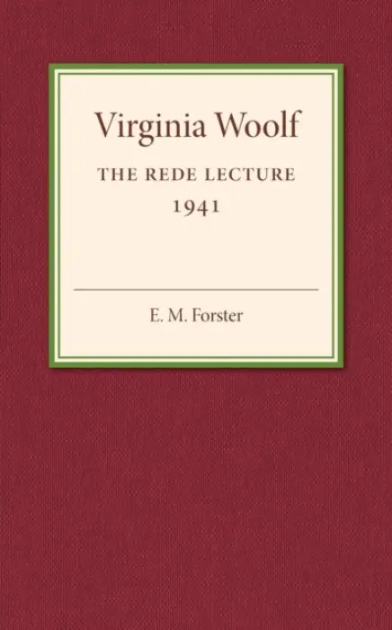 Virginia Woolf - Forster, E. M.