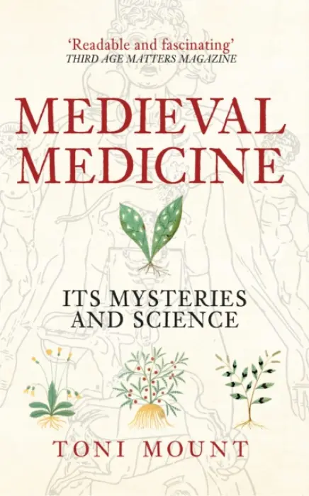 Medieval Medicine - Mount, Toni