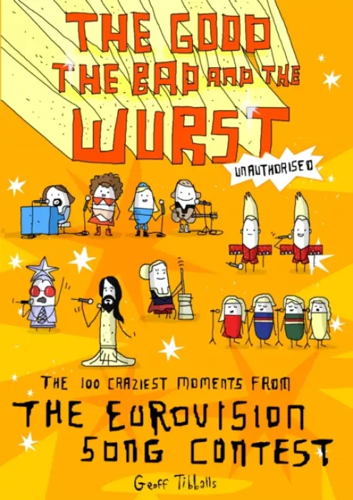 Good, the Bad and the Wurst - Tibballs, Geoff