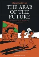 Arab of the Future - Sattouf, Riad