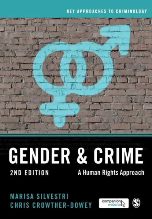 Gender and Crime - Chris Crowther-Dowey, Marisa Silvestri