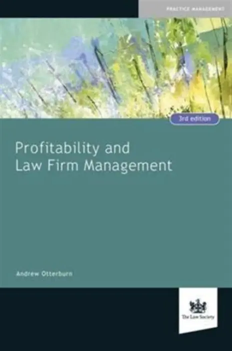 Profitability and Law Firm Management - Otterburn, Andrew