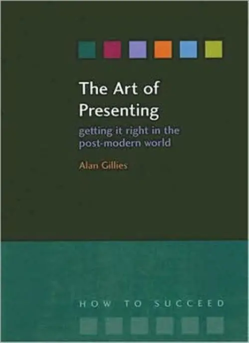 Art of Presenting - Gillies, Alan