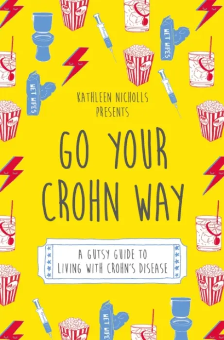 Go Your Crohn Way - Nicholls, Kathleen
