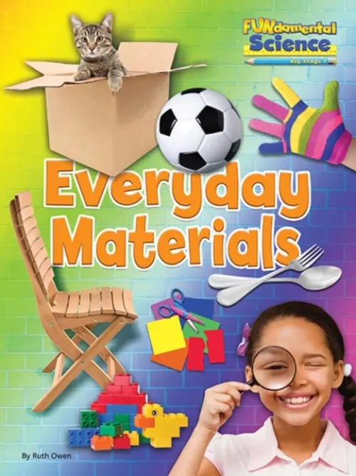Everyday Materials - Ruth Owen