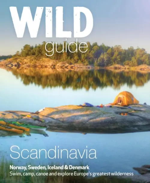 Wild Guide Scandinavia (Norway, Sweden, Iceland and Denmark) - Love, Ben