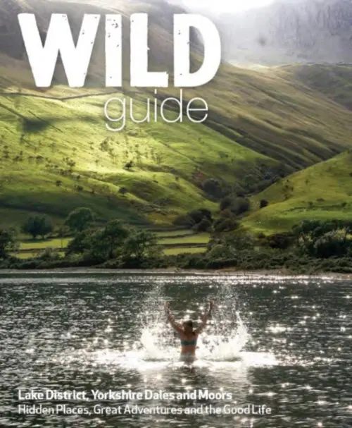 Wild Guide Lake District and Yorkshire Dales - Start, Daniel a Pascoe, Tania
