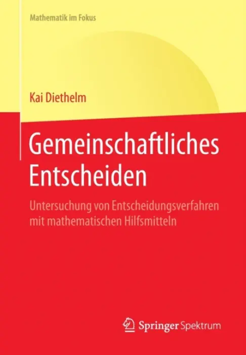 Gemeinschaftliches Entscheiden - Diethelm, Kai