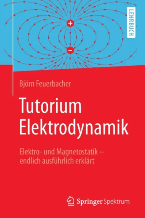 Tutorium Elektrodynamik - Feuerbacher, Bjorn