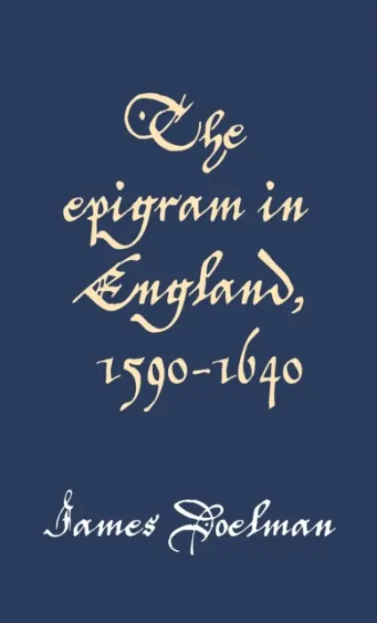 Epigram in England, 1590-1640 - Doelman, James