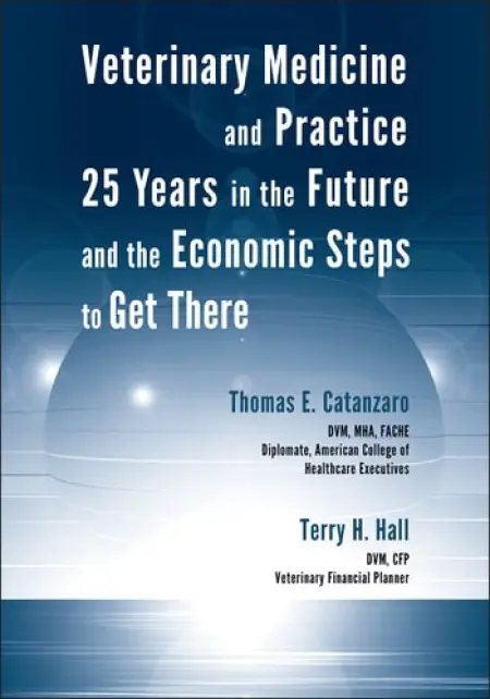 Veterinary Medicine and Practice - Catanzaro, Thomas E. a Hall, Terry H.