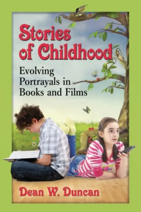 Stories of Childhood - Duncan, Dean W.