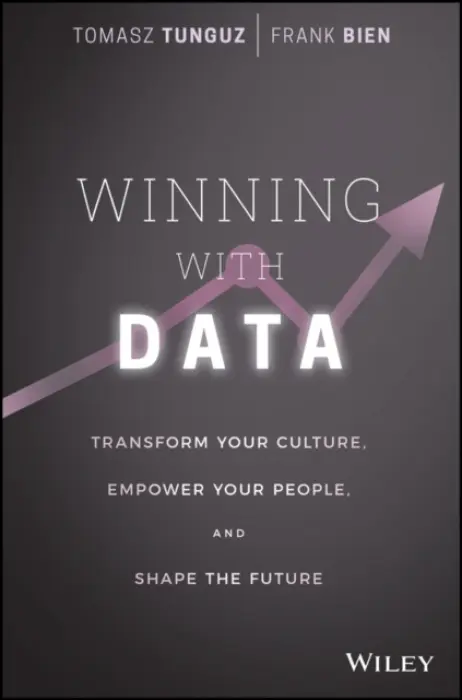 Winning with Data - Tunguz, Tomasz a Bien, Frank