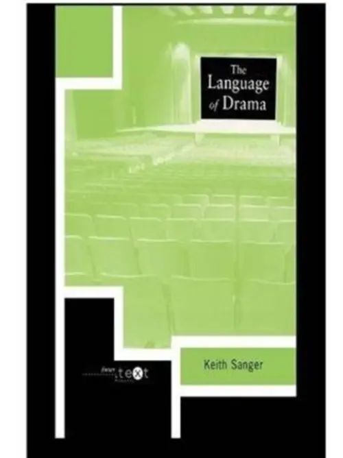Language of Drama - Sanger, Keith