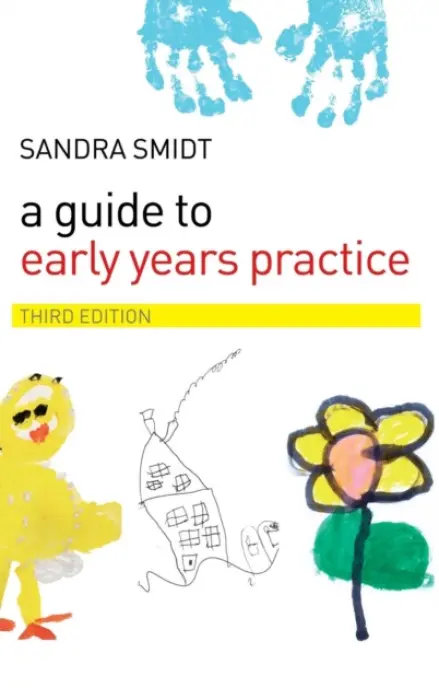 Guide to Early Years Practice - Smidt, Sandra